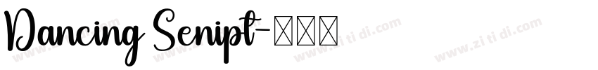 Dancing Senipt字体转换